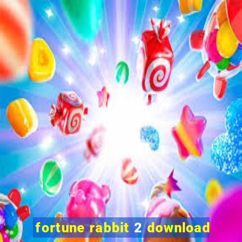 fortune rabbit 2 download